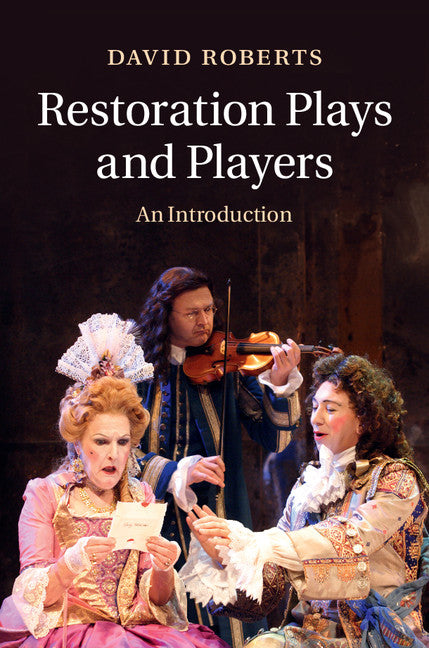 Restoration Plays and Players; An Introduction (Hardback) 9781107027831