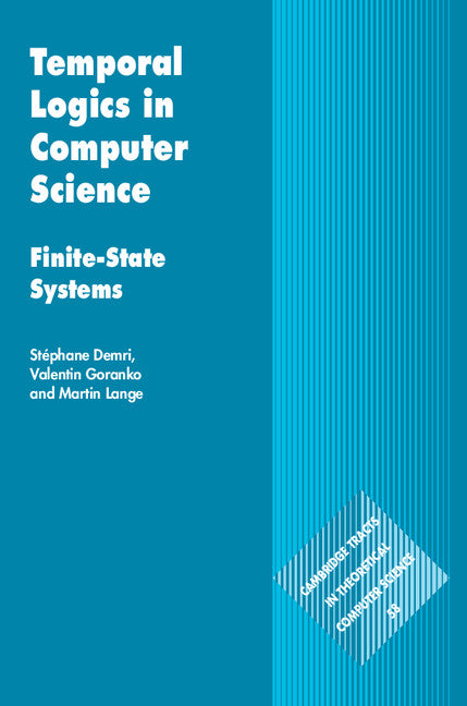 Temporal Logics in Computer Science; Finite-State Systems (Hardback) 9781107028364