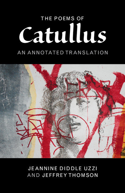The Poems of Catullus; An Annotated Translation (Hardback) 9781107028555