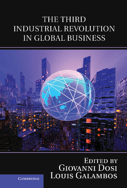 The Third Industrial Revolution in Global Business (Hardback) 9781107028616