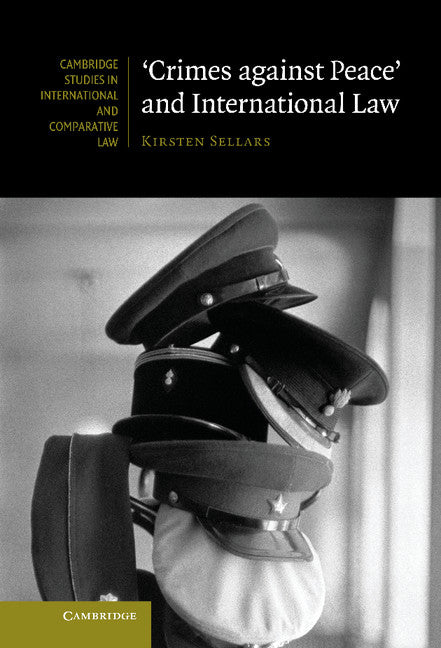 'Crimes against Peace' and International Law (Hardback) 9781107028845