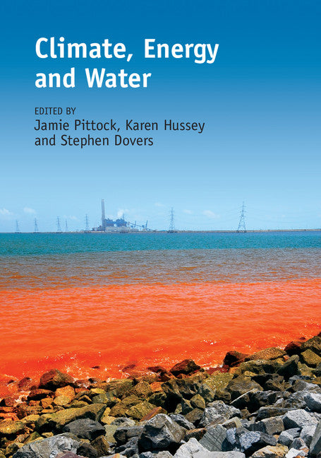 Climate, Energy and Water; Managing Trade-offs, Seizing Opportunities (Hardback) 9781107029163