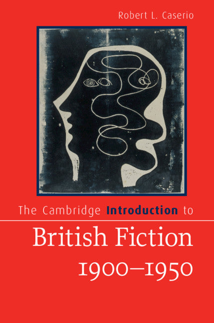 The Cambridge Introduction to British Fiction, 1900–1950 (Hardback) 9781107029286