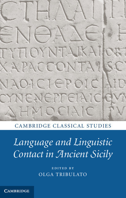 Language and Linguistic Contact in Ancient Sicily (Hardback) 9781107029316