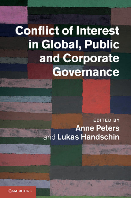 Conflict of Interest in Global, Public and Corporate Governance (Hardback) 9781107029323