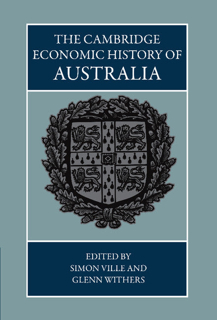 The Cambridge Economic History of Australia (Hardback) 9781107029491