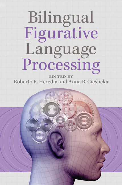 Bilingual Figurative Language Processing (Hardback) 9781107029545