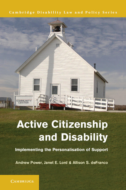 Active Citizenship and Disability; Implementing the Personalisation of Support (Hardback) 9781107029910