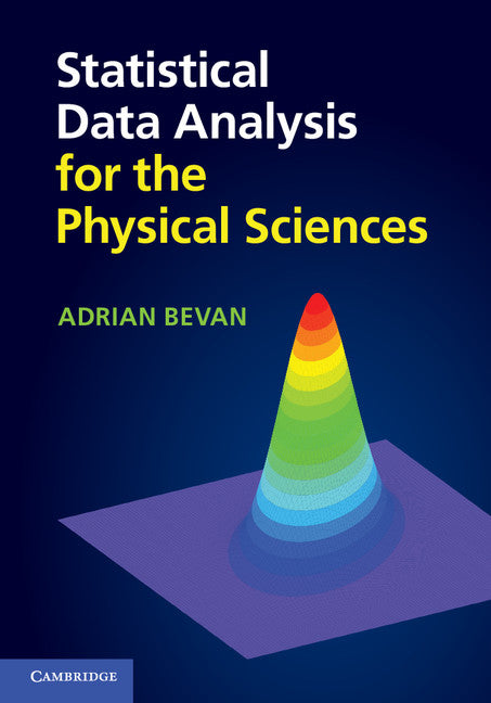 Statistical Data Analysis for the Physical Sciences (Hardback) 9781107030015