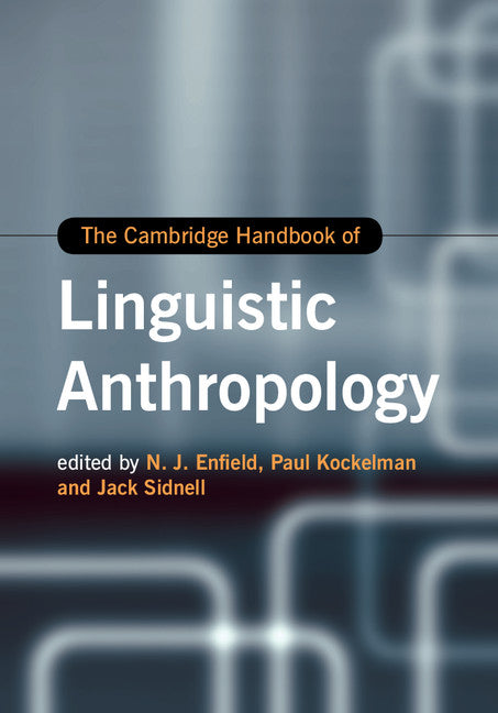 The Cambridge Handbook of Linguistic Anthropology (Hardback) 9781107030077