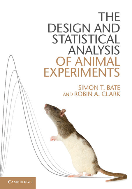 The Design and Statistical Analysis of Animal Experiments (Hardback) 9781107030787