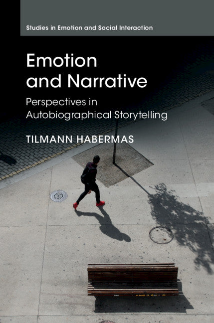 Emotion and Narrative; Perspectives in Autobiographical Storytelling (Hardback) 9781107032132