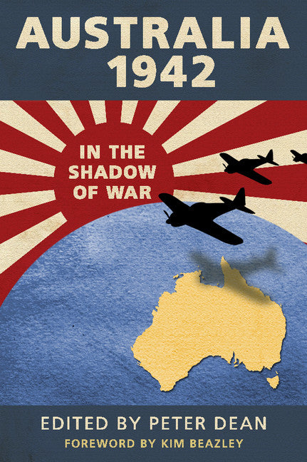 Australia 1942; In the Shadow of War (Hardback) 9781107032279