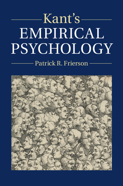 Kant's Empirical Psychology (Hardback) 9781107032651