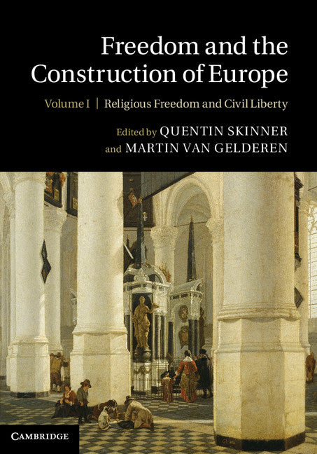 Freedom and the Construction of Europe (Hardback) 9781107033061