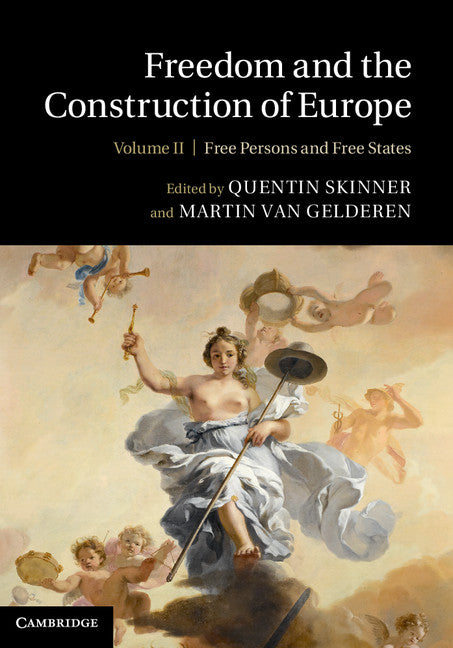 Freedom and the Construction of Europe (Hardback) 9781107033078