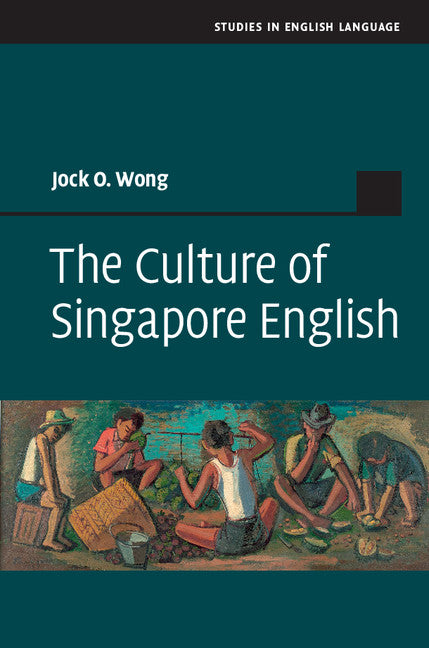 The Culture of Singapore English (Hardback) 9781107033245