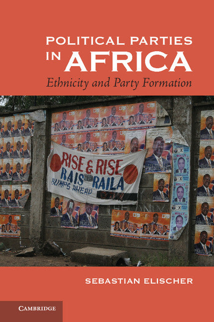 Political Parties in Africa; Ethnicity and Party Formation (Hardback) 9781107033467