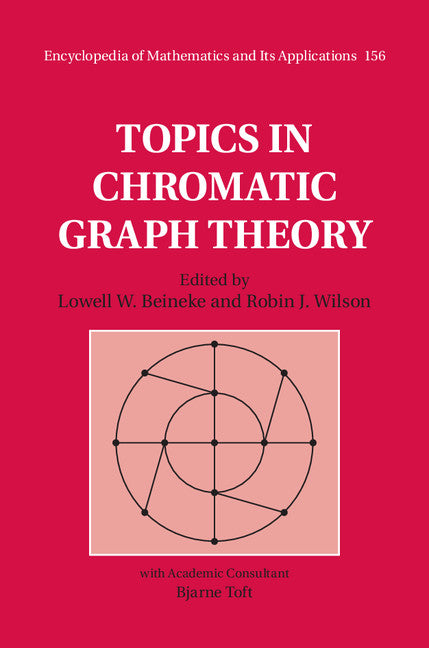 Topics in Chromatic Graph Theory (Hardback) 9781107033504