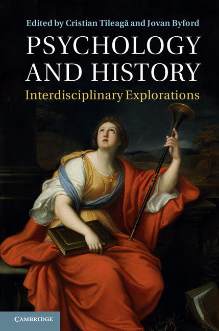 Psychology and History; Interdisciplinary Explorations (Hardback) 9781107034310