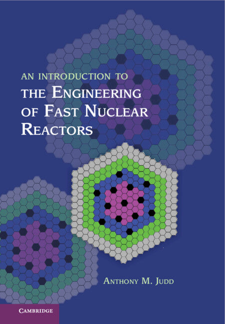 An Introduction to the Engineering of Fast Nuclear Reactors (Hardback) 9781107034648