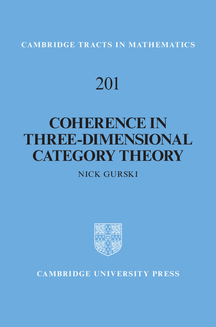 Coherence in Three-Dimensional Category Theory (Hardback) 9781107034891