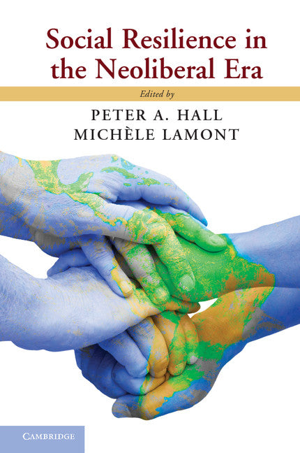 Social Resilience in the Neoliberal Era (Hardback) 9781107034976
