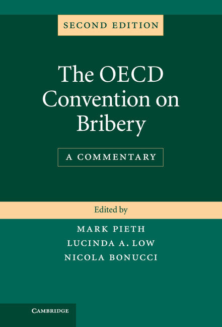 The OECD Convention on Bribery; A Commentary (Hardback) 9781107035744