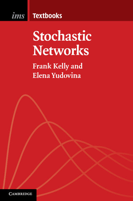 Stochastic Networks (Hardback) 9781107035775