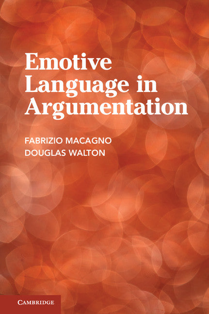 Emotive Language in Argumentation (Hardback) 9781107035980