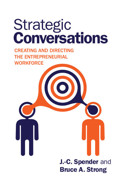 Strategic Conversations; Creating and Directing the Entrepreneurial Workforce (Hardback) 9781107036192