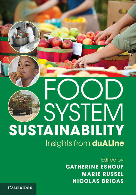 Food System Sustainability; Insights From duALIne (Hardback) 9781107036468