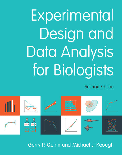 Experimental Design and Data Analysis for Biologists (Hardback) 9781107036710