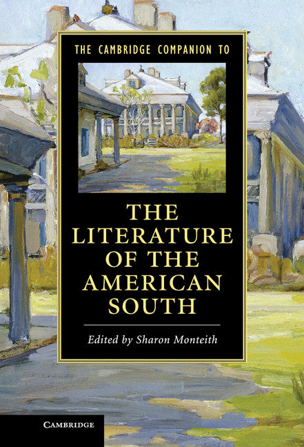 The Cambridge Companion to the Literature of the American South (Hardback) 9781107036789