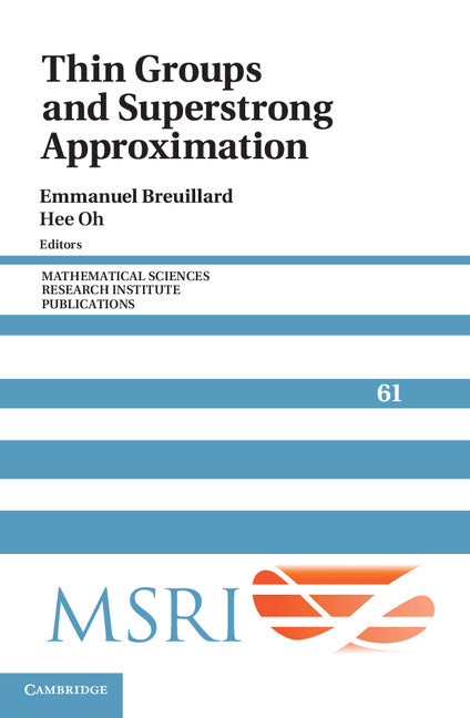 Thin Groups and Superstrong Approximation (Hardback) 9781107036857