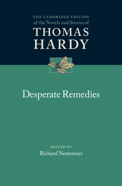 Desperate Remedies (Hardback) 9781107036925