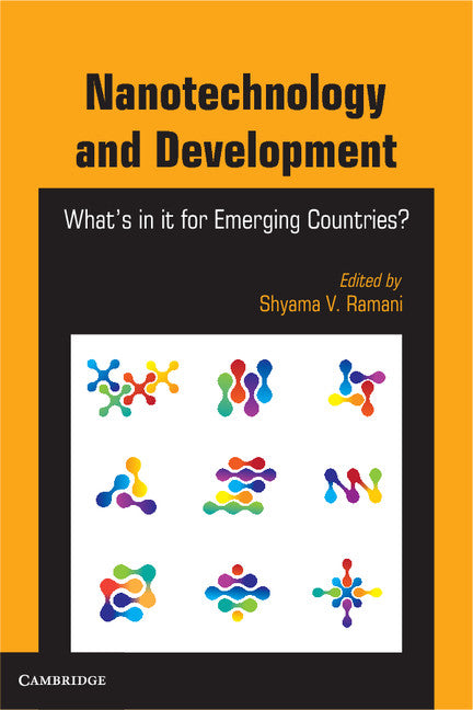 Nanotechnology and Development; What's in it for Emerging Countries? (Hardback) 9781107037588