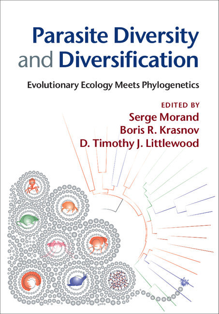 Parasite Diversity and Diversification; Evolutionary Ecology Meets Phylogenetics (Hardback) 9781107037656