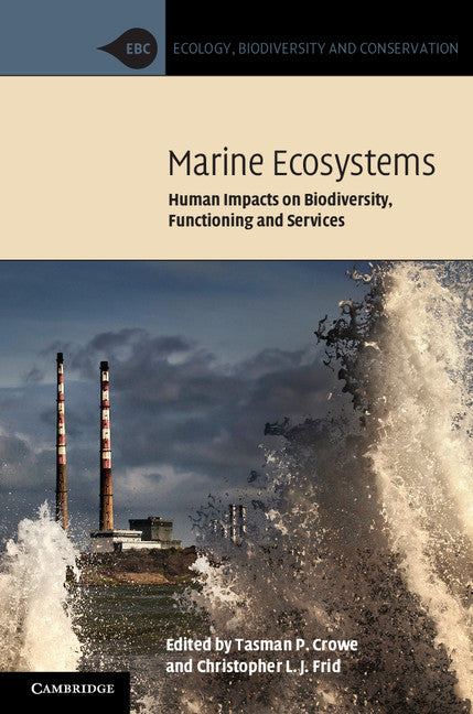 Marine Ecosystems; Human Impacts on Biodiversity, Functioning and Services (Hardback) 9781107037670