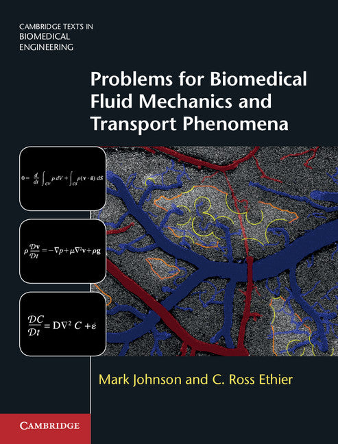 Problems for Biomedical Fluid Mechanics and Transport Phenomena (Hardback) 9781107037694