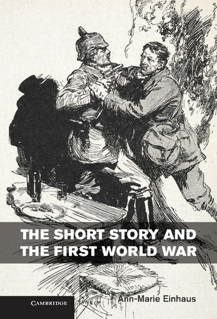 The Short Story and the First World War (Hardback) 9781107038431