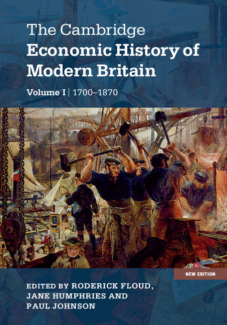 The Cambridge Economic History of Modern Britain (Hardback) 9781107038455