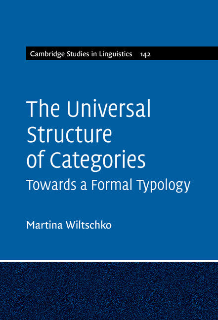 The Universal Structure of Categories (Hardback) 9781107038516