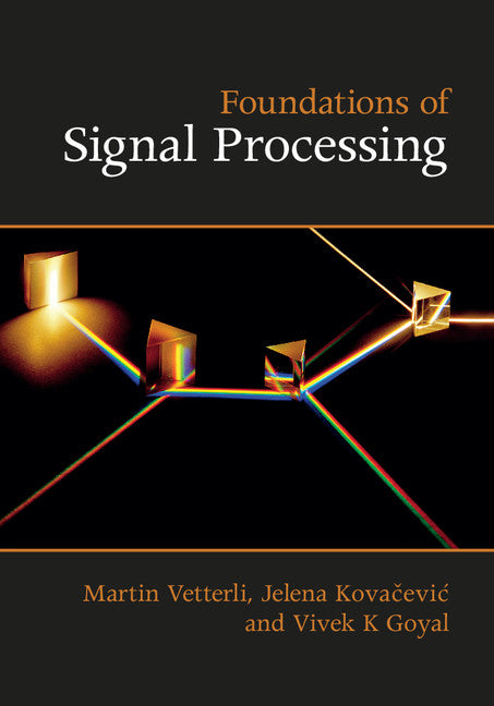 Foundations of Signal Processing (Hardback) 9781107038608