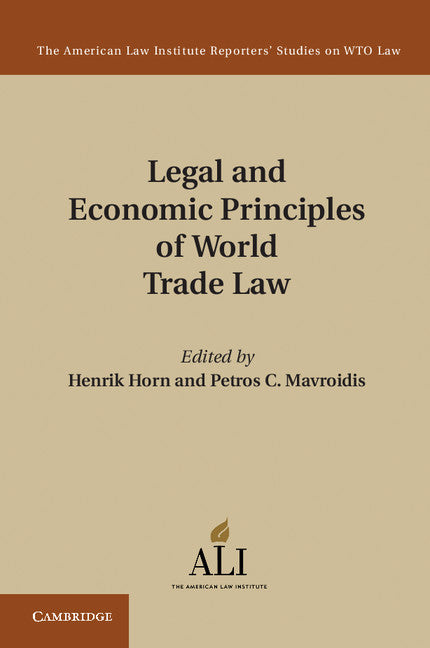 Legal and Economic Principles of World Trade Law (Hardback) 9781107038615