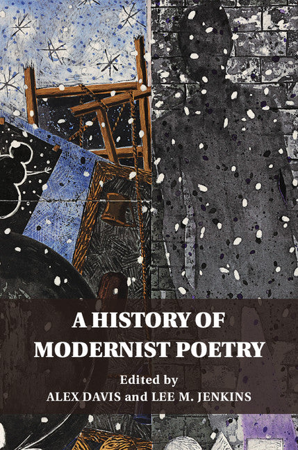 A History of Modernist Poetry (Hardback) 9781107038677