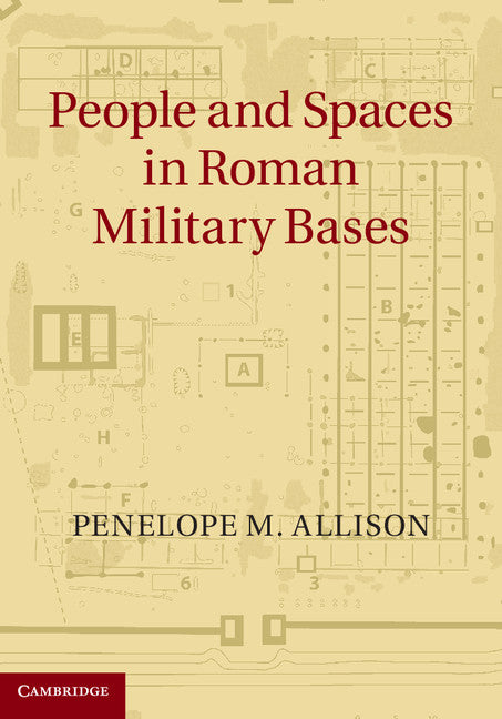 People and Spaces in Roman Military Bases (Hardback) 9781107039360