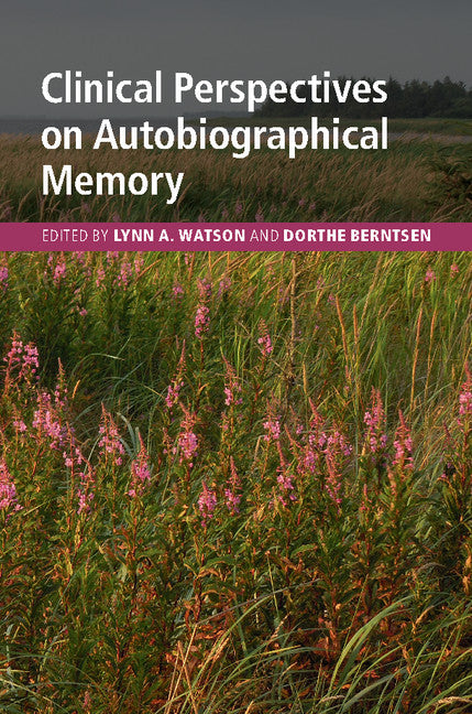 Clinical Perspectives on Autobiographical Memory (Hardback) 9781107039872