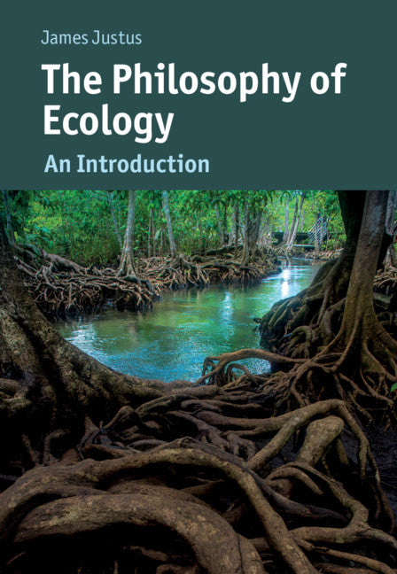 The Philosophy of Ecology; An Introduction (Hardback) 9781107040045