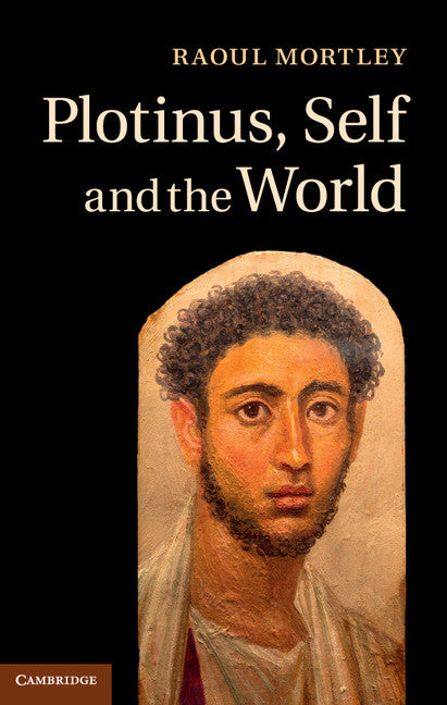 Plotinus, Self and the World (Hardback) 9781107040243